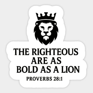 The Righteous Are as Bold as a Lion – Proverbs 28:1 Sticker